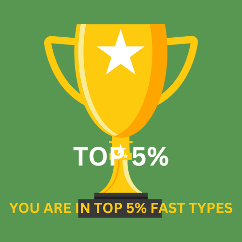 You are in Top 5% top Typers All around the World